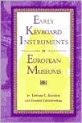 Early Keyboard Instruments in European Museums