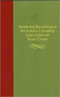 Scores and Recordings at the Indiana University Latin American Music Center