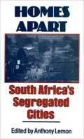 Homes Apart: South Africa's Segregated Cities
