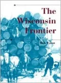 The Wisconsin Frontier