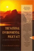 The National Environmental Policy Act: An Agenda for the Future