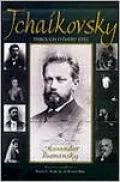 Tchaikovsky through Others' Eyes