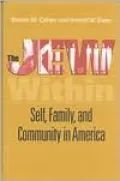 Jew Within: Self, Family and Community in America