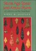 Stone Age Spear and Arrow Points of California and the Great Basin