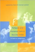 Religion and Personal Law in Secular India: A Call to Judgment
