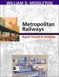Metropolitan Railways: Rapid Transit in America