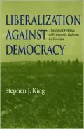 Liberalization Against Democracy