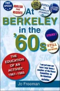 At Berkeley in the Sixties The Education of an Activist, 1961-1965