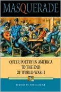 Masquerade: Queer Poetry in America to the End of World War II