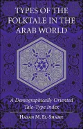 Types of the Folklore in the Arab World : A Demographically Oriented Tale-Type Index