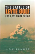 The Battle of Leyte Gulf: The Last Fleet Action