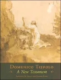 Domenico Tiepolo: A New Testament