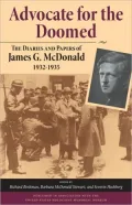 Advocate for the Doomed: The Diaries and Papers of James G. McDonald, 1932-1935