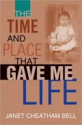 Time and Place That Gave Me Life