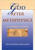 God after Metaphysics: A Theological Aesthetic