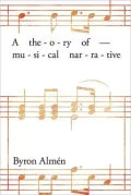 A Theory of Musical Narrative