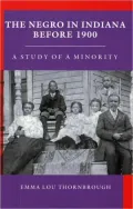 The Negro in Indiana before 1900