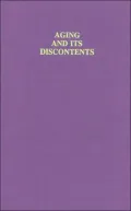 Aging and Its Discontents
