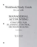 Workbook/study guide for use with Managerial accounting