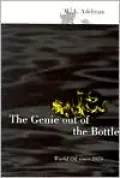 The Genie Out of the Bottle : World Oil since 1970