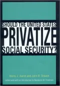 Should the United States Privatize Social Security?