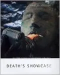 Death's Showcase: The Power of Image in Contemporary Democracy