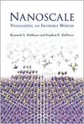 Nanoscale: Visualizing an Invisible World