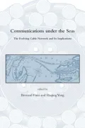 Communications Under the Seas: The Evolving Cable Network and Its Implications