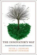 The Innovator’s Way: Esssential Practices for Successful Innovation