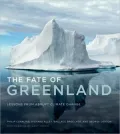 The Fate of Greenland: Lessons from Abrupt Climate Change