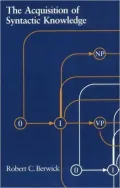 The Acquisition of Syntactic Knowledge