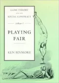 Game Theory and the Social Contract, Volume 1: Playing Fair