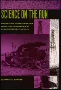 Science on the Run Information Management and Industrial Geophysics at Schlumberger, 1920-1940