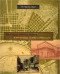 The City of Collective Memory: Its Historical Imagery and Architectural Entertainments