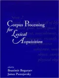 Corpus Processing for Lexical Acquisition