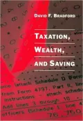 Taxation, Wealth, and Saving