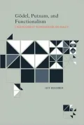 Godel, Putnam, and Functionalism: A New Reading of Representation and Reality