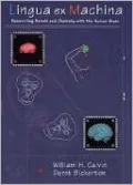Lingua ex Machina: Reconciling Darwin and Chomsky with the Human Brain