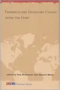 Prospects for Monetary Unions after the Euro
