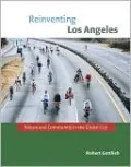 Reinventing Los Angeles: Nature and Community in the Global City