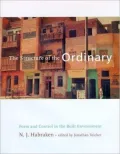 The Structure of the Ordinary : Form and Control in the Built Environment