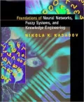 Foundations of neural networks, fuzzy systems, and knowledge engineering