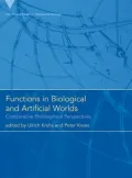 Functions in Biological and Artificial Worlds: Comparative Philosophical Perspectives