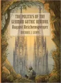 The Politics of the German Gothic Revival : August Reichensperger