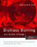 Biomass Burning and Global Change Vol. 1 : Remote Sensing and Modeling of Biomass Burning, and Biomass Burning in the Boreal Forest