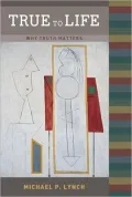 True to Life : Why Truth Matters