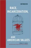 Race, Incarceration, and American Values