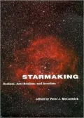 Starmaking: Realism, Anti-Realism, and Irrealism