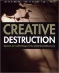 Creative Destruction: Business Survival Strategies in the Global Internet Economy