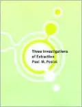 Three Investigations of Extraction